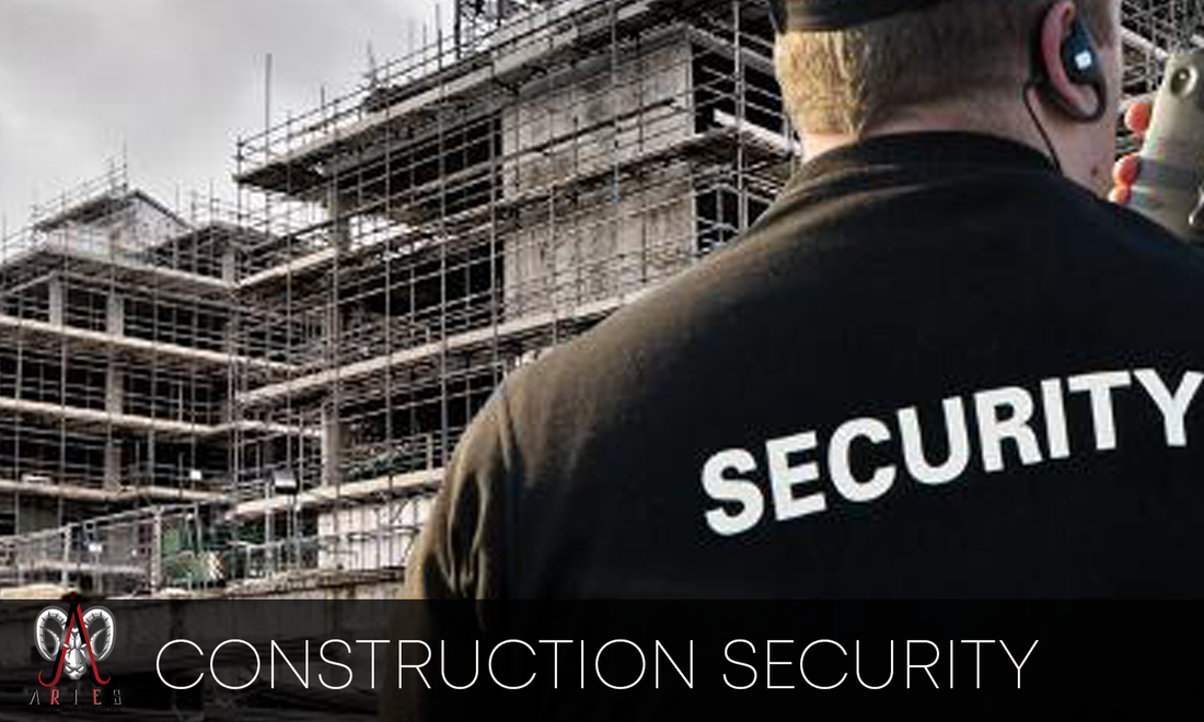 CONSTRUCTION SECURITY